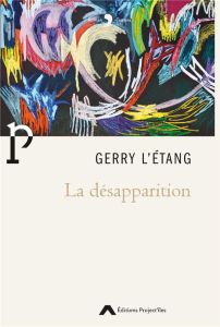 La désapparition - L'Etang Gerry