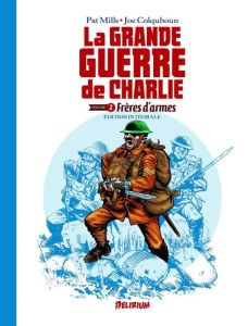 La Grande Guerre de Charlie Tome 2 : Frères d'armes - Intégrale - Mills Pat - Colquhoun Joe - Jennequin Jean-Paul