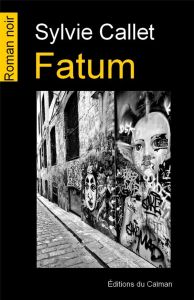 Fatum - Callet Sylvie