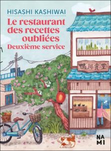 Le Restaurant des recettes oubliées : deuxième service - Kashiwai Hisashi