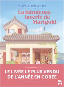 La fabuleuse laverie de Marigold - Yun Jungeun