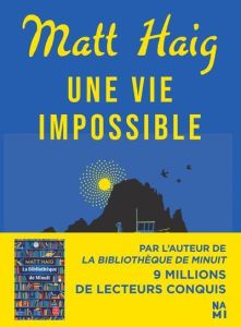 Une vie impossible - Haig Matt - Bury Laurent