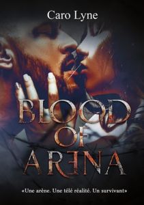 Blood of Arena - Lyne Caro - Editions Scarlett