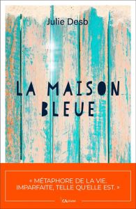 La maison bleue - Desb Julie