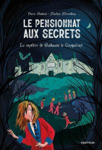 Le pensionnat aux secrets. Le mystère de Guillaume le Conquérant, Textes en français et anglais - Dosseul Pierre - Merveilleux Marlène