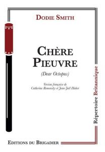 Chère pieuvre - Smith Dodie - Romensky Catherine - Huber Jean-Joël