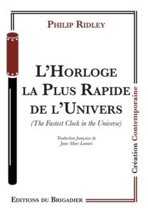 L'horloge la plus rapide de l'Univers - Ridley Philip