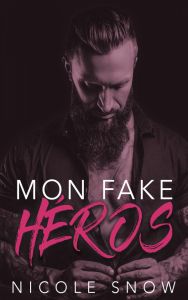 Mon fake heros - Snow Nicole