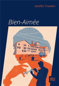 Bien-aimée - Tramier Aurélie