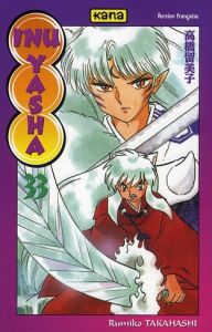 Inu-Yasha Tome 33 - Takahashi Rumiko - Gesell Sébastien