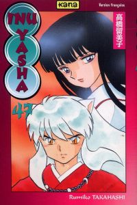 Inu-Yasha Tome 47 - Takahashi Rumiko - Gesell Sébastien