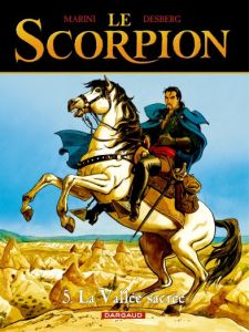 Le Scorpion Tome 5 : La vallée sacrée - Desberg Stephen - Marini Enrico