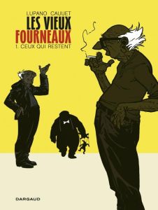 Les vieux fourneaux Tome 1 : Ceux qui restent - Lupano Wilfrid - Cauuet Paul