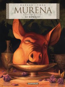 Murena Tome 10 : Le banquet - Dufaux Jean - Caneschi Théo