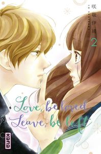 Love, be loved, leave, be left Tome 2 - Sakisaka Io - Raillard Misato