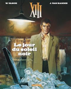 XIII Tome 1 : Le jour du soleil noir - Van Hamme Jean - Vance William