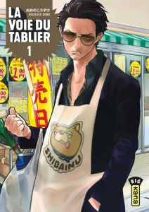 La voie du tablier Tome 1 - Oono Kousuke - Gicquel Rodolphe - Montésinos Eric