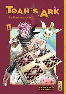 Toah's Ark. Le livre des Anima Tome 1 - Sakamoto Kenshiro