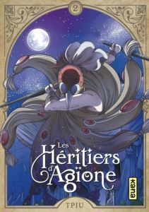 Les héritiers d'Agïone Tome 2 - Tpiu