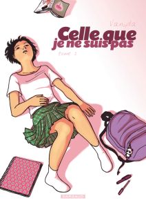 Celle que je ne suis pas Tome 1. Edition petit format - Vanyda