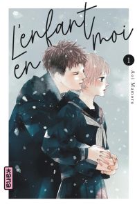 L'enfant en moi Tome 1 - Aoi Mamoru - Kukor Aline - Montésinos Eric