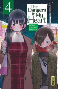 The Dangers in My Heart Tome 4 - Sakurai Norio - Lucas Sophie - Montésinos Eric