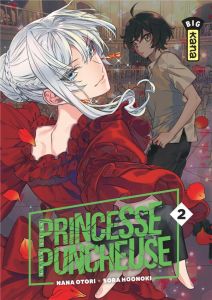 Princesse Puncheuse Tome 2 - Otori Nana - Sora Hoonoki - Coppini Cyril