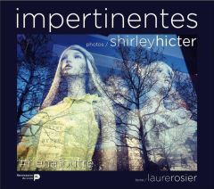 Impertinentes - Hicter Shirley - Rosier Laurence