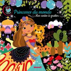 COUP DE COEUR CREATIONS - PRINCESSES DU MONDE - MES CARTES A GRATTER - LESCOAT ELEN