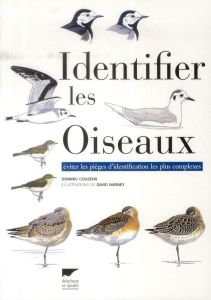 Identifier les oiseaux. Eviter les pièges d'identification les plus complexes - Couzens Dominic - Nurney David - Zucca Maxime