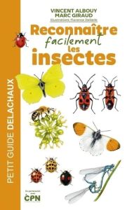 Reconnaître facilement les insectes - Albouy Vincent - Giraud Marc - Dellerie Florence