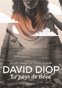 Le pays de Rêve - Diop David