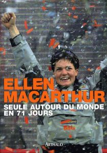 Seule autour du monde en 71 jours - MacArthur Ellen - Péretié Olivier