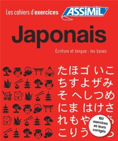 Japonais. Ecriture et langue : les bases - Garnier Catherine - Takahashi Nozomi