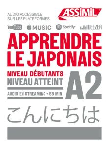 Apprendre le japonais. Niveau débutant A2 - Saucier Marion - Oshima Hiroko