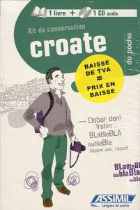 Kit de conversation Croate. Avec 1 CD audio - Jovanovic Dragoslav - Glembay Dora - Monteclain Ca