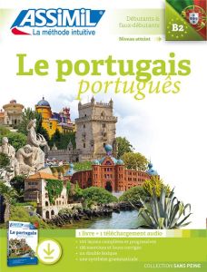 Le portugais B2 Débutants & faux-débutants. Pack avec un livre + 1 téléchargement audio mp3 - Luna José-Luis de - Freire Nunes Irene