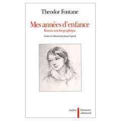 Mes années d'enfance. Roman autobiographique - Fontane Theodor