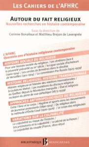 Autour du fait religieux. Nouvelles recherches en histoire contemporaine - Bonafoux Corinne - Brejon de Lavergnée Matthieu