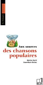 Aux sources des chansons populaires - David Martine - Delrieu Anne-Marie