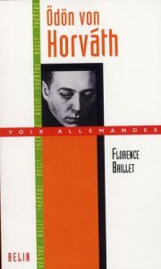 Odön von Horvath - Baillet Florence