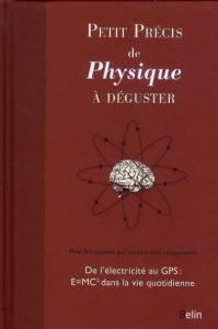 Petit précis de physique à déguster - Mcphee Isaac - Chevallard Corinne