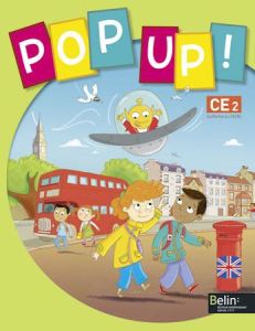 Pop Up! CE2. Edition 2014 - Geffroy Michèle - Gaboreau Sophie