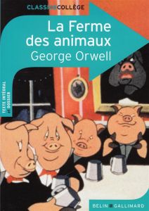 La ferme des animaux - Orwell George - Manouguian Virginie - Queval Jean