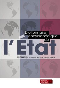 Dictionnaire encyclopédique de l'Etat - Mbongo Pascal - Hervouët François - Santulli Carlo