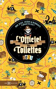 L'Officiel des toilettes. 800 jeux, infos & blagues à pisser de rire ! Edition 2025 - Cosette Walter - Drawthin Andrew