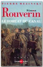 Simon Rouverin. Le forçat du canal - Mezinski Pierre