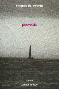 Pharricide - Swarte Vincent de