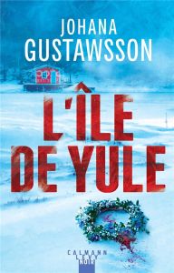 L'île de Yule - Gustawsson Johana