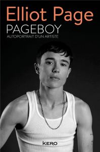 Pageboy. Autoportrait d'un artiste - Page Elliot - Brazilier Marie